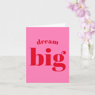 Carte Rêvez Gros ! Modern Bold Red - Diplôme Hot Rose