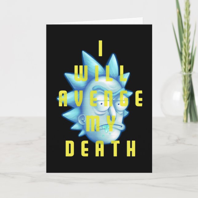 Carte RICK ET MORTY™ | Je Vais Évenger Ma Mort (Devant)