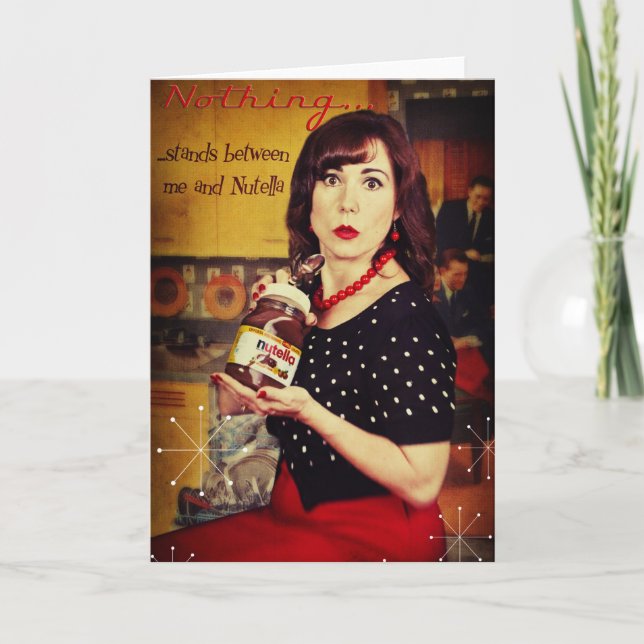 Carte Rien… ne se tient entre moi et Nutella (Devant)