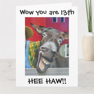 Carte "RIRE L'ÂNE SALUER" POUR "13ème" ANNIVERSAIRE
