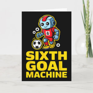 Carte Robot de football Machine Sixième But 6e Anniversa