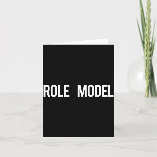 Carte Role Model - Cool New Funny Models Gift Tee  (Devant)