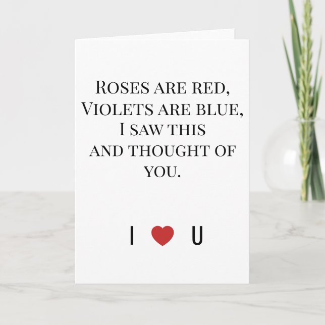 Carte Roses Are Red Valentine's - I ♥ U Funny Romantic   (Devant)