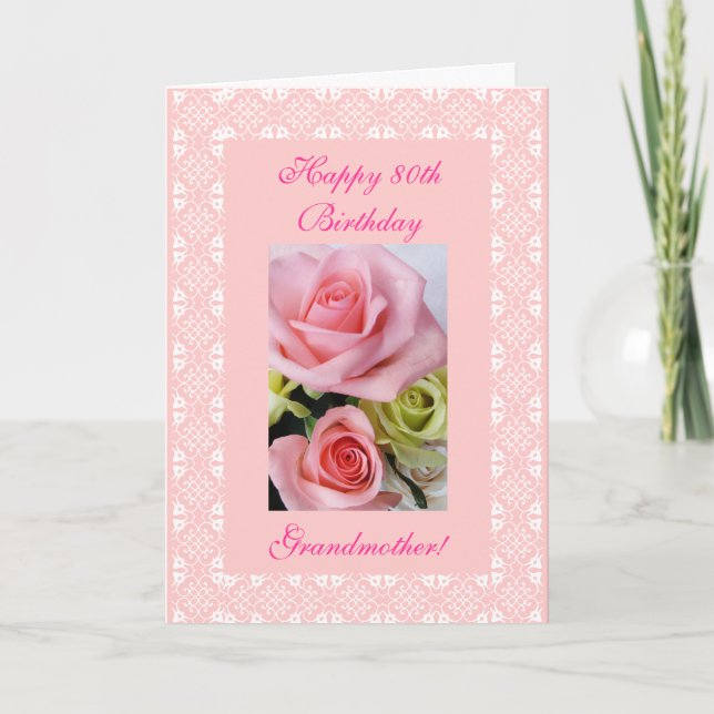 Carte Roses d'anniversaire de la 80e (âge) de la grand-m (Devant)