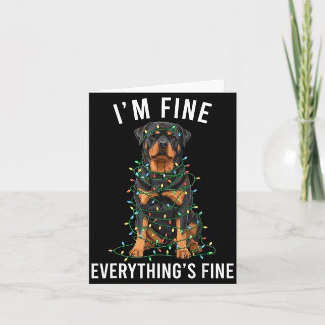 Carte Rottweiler Christmas I'm Fine Everything Is Fine  (Devant)