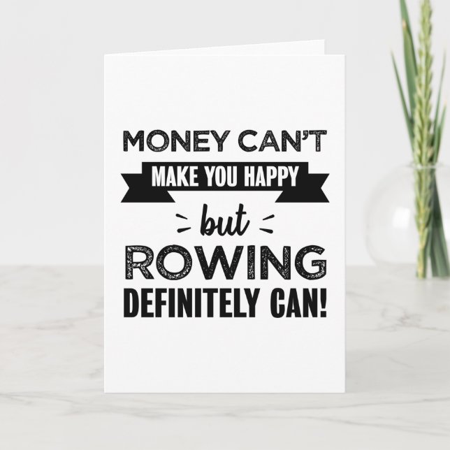 Carte Rowing vous rend heureux Drôle cadeau (Devant)