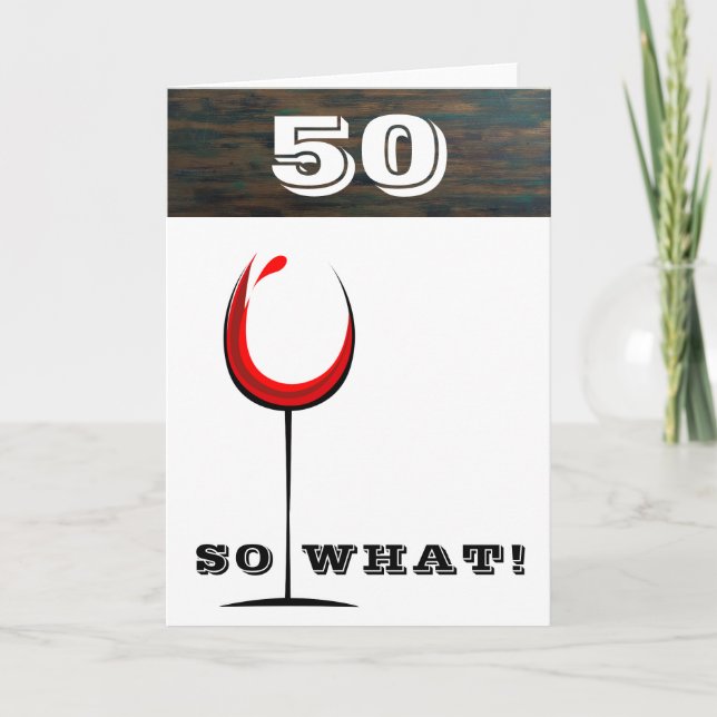Carte Rustic 50 Alors quel verre de vin rouge 50e annive (Devant)