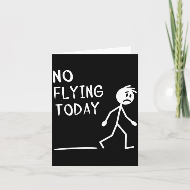 Carte Sad Stick Man No Flying Today Fathers Day  (Devant)