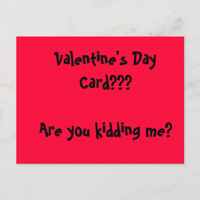 Carte Saint Valentin ? ? ? Vous vous moquez de moi (Devant)