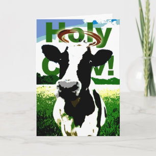 Carte Sainte vache ! C'est ton anniversaire ! J'espère q