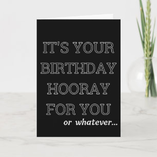 Carte Salutation d'anniversaire sarcastique