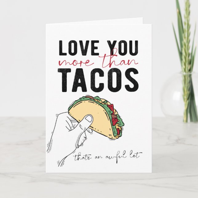 Carte Salutation Je t'aime plus que les tacos (Devant)