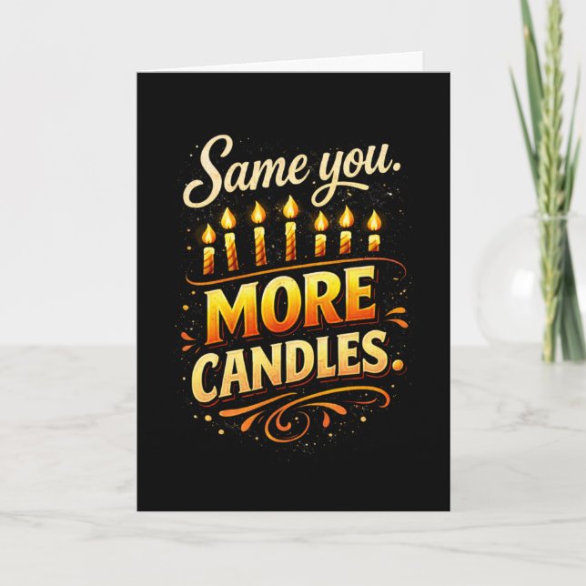Carte Same You  More Candles Black Gold Funny Birthday (Devant)