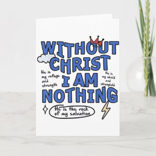 Carte Sans Christ, je ne suis rien 