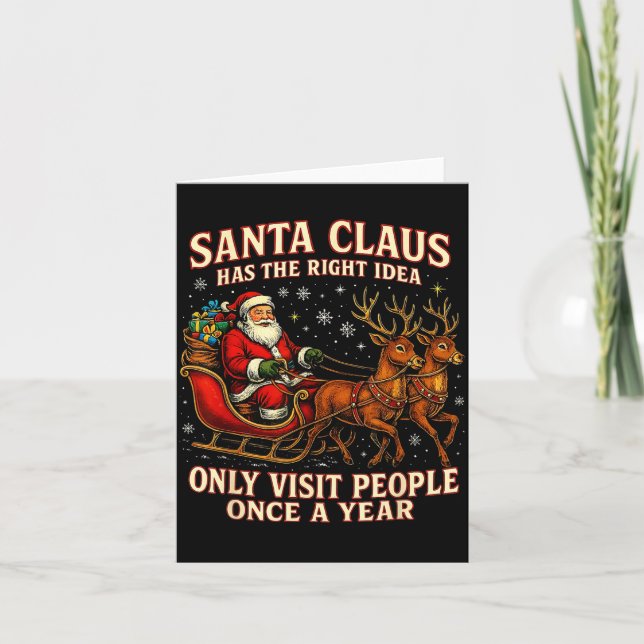 Carte Santa Has The Right Idea Funny Introvert Christmas (Devant)
