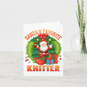 Carte Santas Favori Knitter, Knitters Gonna Knit