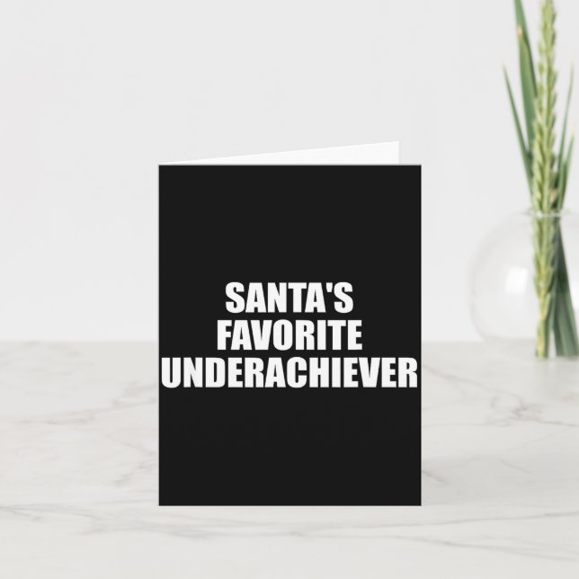 Carte Santas Favorite Underachiever Funny Christmas Holi (Devant)