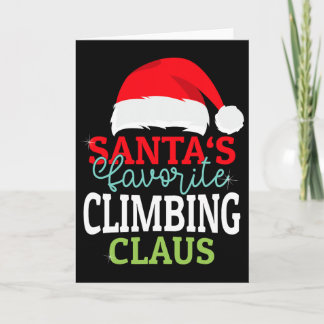 Carte Santa's Favorite Xmas Climbing Christmas Claus Pjs