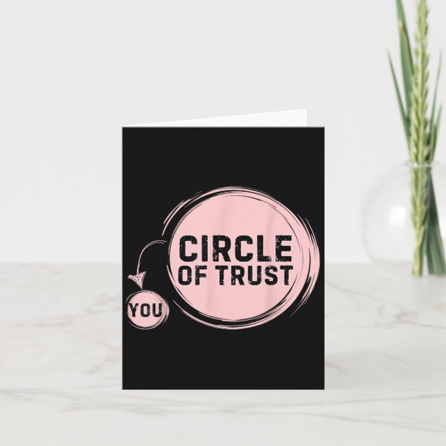 Carte Sarcasm Circle Of Trust Funny  (Devant)