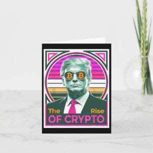 Carte Sarcastic Trump La montée de Crypto Bitcoin King T