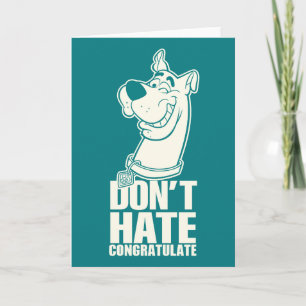 Carte Scooby-Doo "Ne pas haïr, Féliciter" Graphique