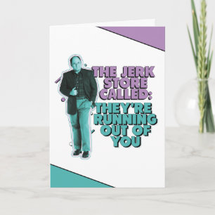 Carte Seinfeld   George Costanza "The Jerk Store Called"