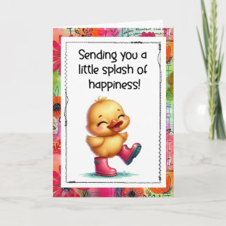 Carte Sending You a Little Splash of Happiness Duck Card