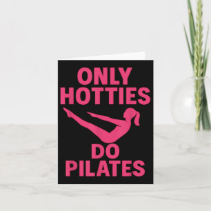 Carte Seuls Les Hotties Font Pilates Drôle Fitness Exerc