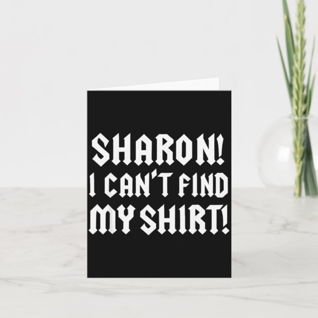 Carte Sharon I Can’t Find My Shirt Funny Rock Music Quot (Devant)