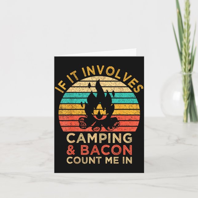 Carte Si cela implique du camping & du bacon, comptez-mo (Devant)