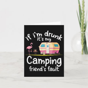 Carte Si Je M'Enfuis Ses Mes Amis De Camping Fault Funny
