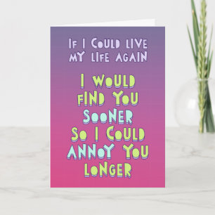 Carte Si je pouvais revivre ma vie, je veux vous ennuyer