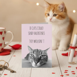 Carte Si les chats pouvaient envoyer des Valentines