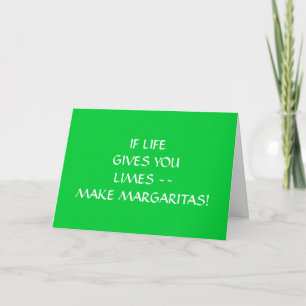 CARTE SI LIVE VOUS DONNE DES LIMES, FAITES MARGARITAS AN