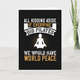 Carte Si tout le monde faisait du Pilates, nous aurions 