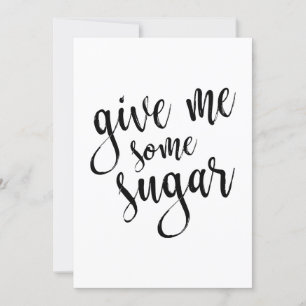 Carte Signe Mariage Gimme Certains sucre noir Script 5x7