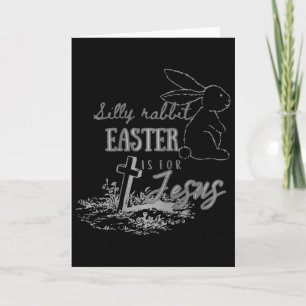Carte Silly Rabbit Pâques est pour Jésus Christiennes Fe