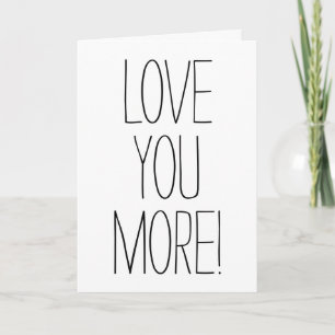 Carte Simple Font Love You More! St-Valentin