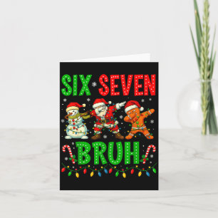 Carte Six Seven 6 7 Mème Santa en dab Gingerbread Chris