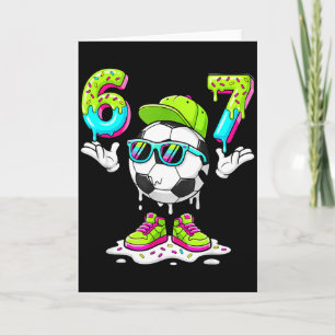 Carte Six Seven Meme Soccer Ice Cream Drip 67 Pour Enfan