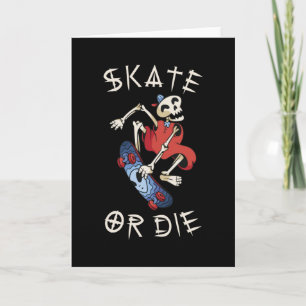 Carte Skate ou die Grim Reaper Skeleton Skateboarder