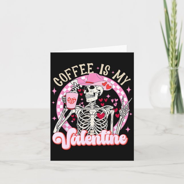 Carte Skeleton Coffee Is My Valentine Funny Valentines D (Devant)