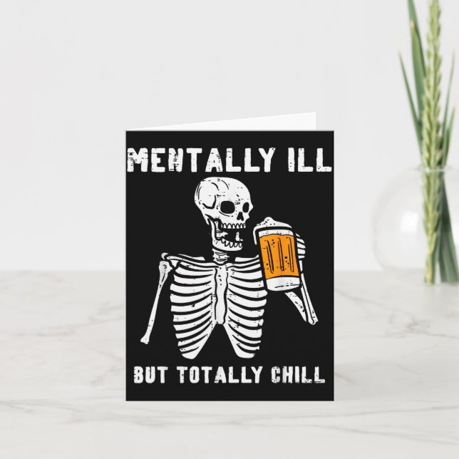Carte Skeleton Mentally Ill Totally Chill Funny Retro Ha (Devant)