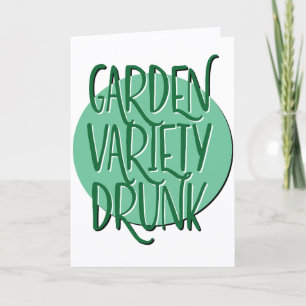 Carte Slogan de récupération d'ivrognerie de jardin pour