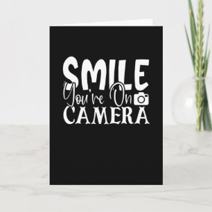 Carte Smile You On Camera