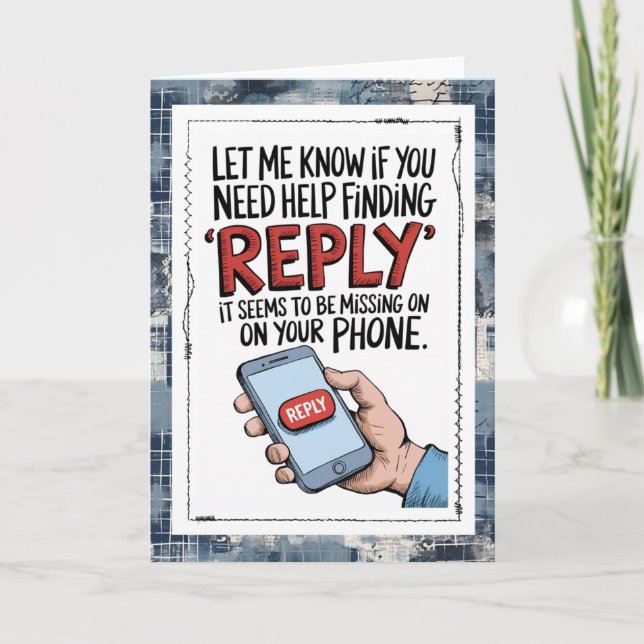 Carte Snarky Text Messages Missing You Card (Devant)