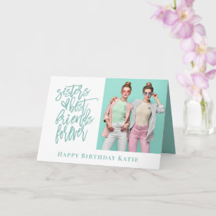 Carte Soeur Best Friends Forever Photo Anniversaire Turq