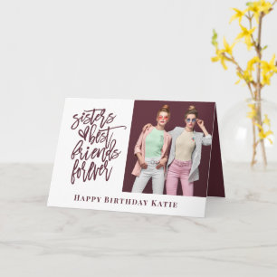 Carte Soeur Meilleur Ami pour toujours Photo anniversair