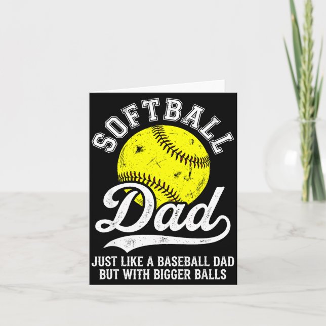 Carte Softball Dad Like Baseball But With Bigger Funny  (Devant)