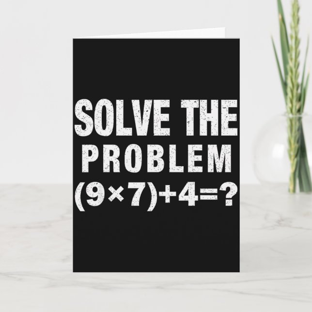 Carte Solve The Problem (9×7)+4=_ Funny Math Teacher  (Devant)